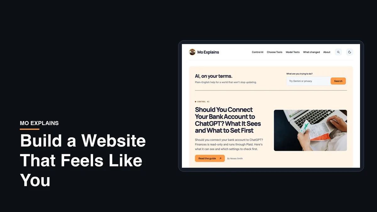 The headline Build a Website That Feels Like You beside a screenshot of the Mo Explains homepage, a personal website built with AI